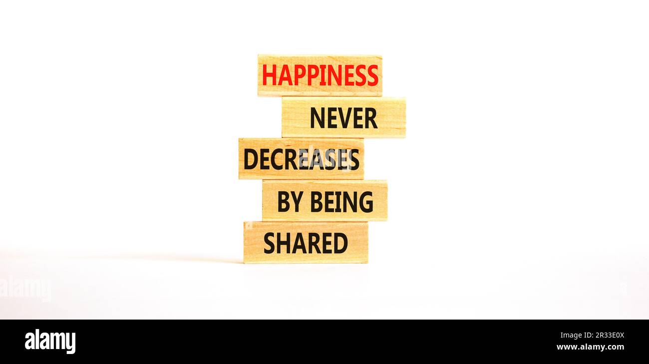Happiness symbol. Concept words Happiness never decreases by being ...