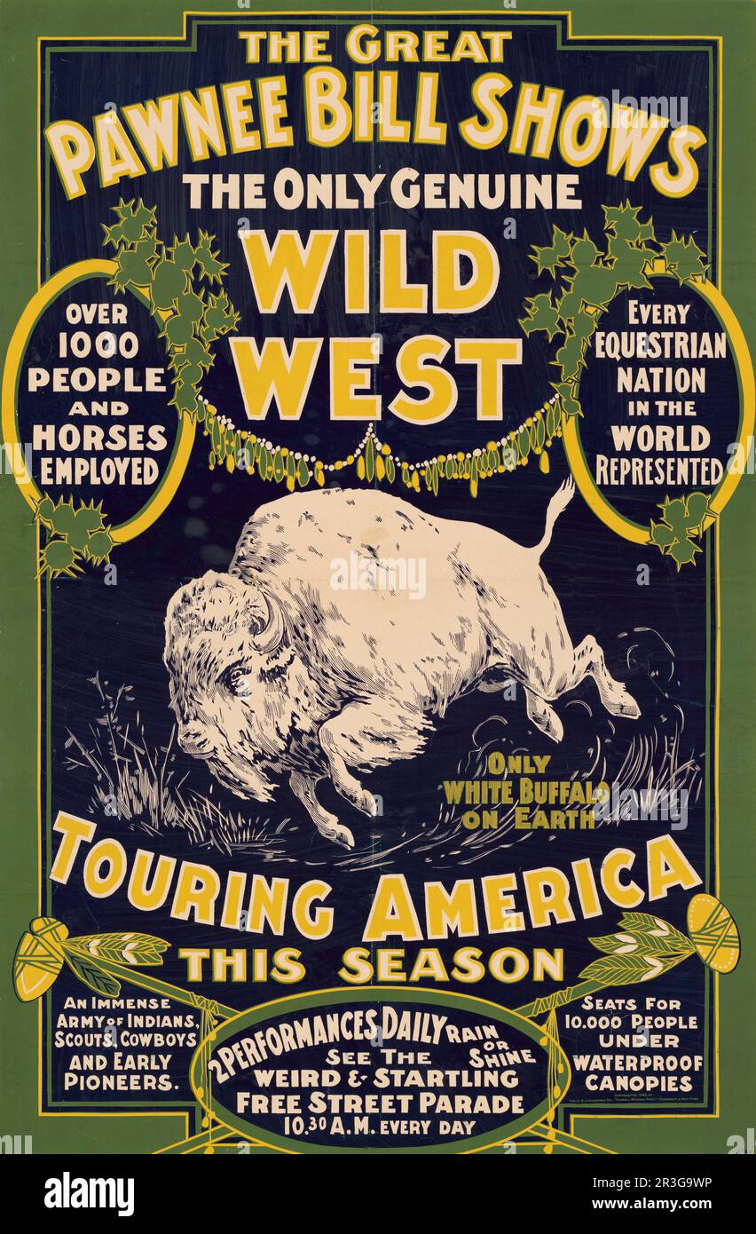 The Great Pawnee Bill Shows, vintage circus poster showing a white buffalo in the center with text, circa 1903. Stock Photo