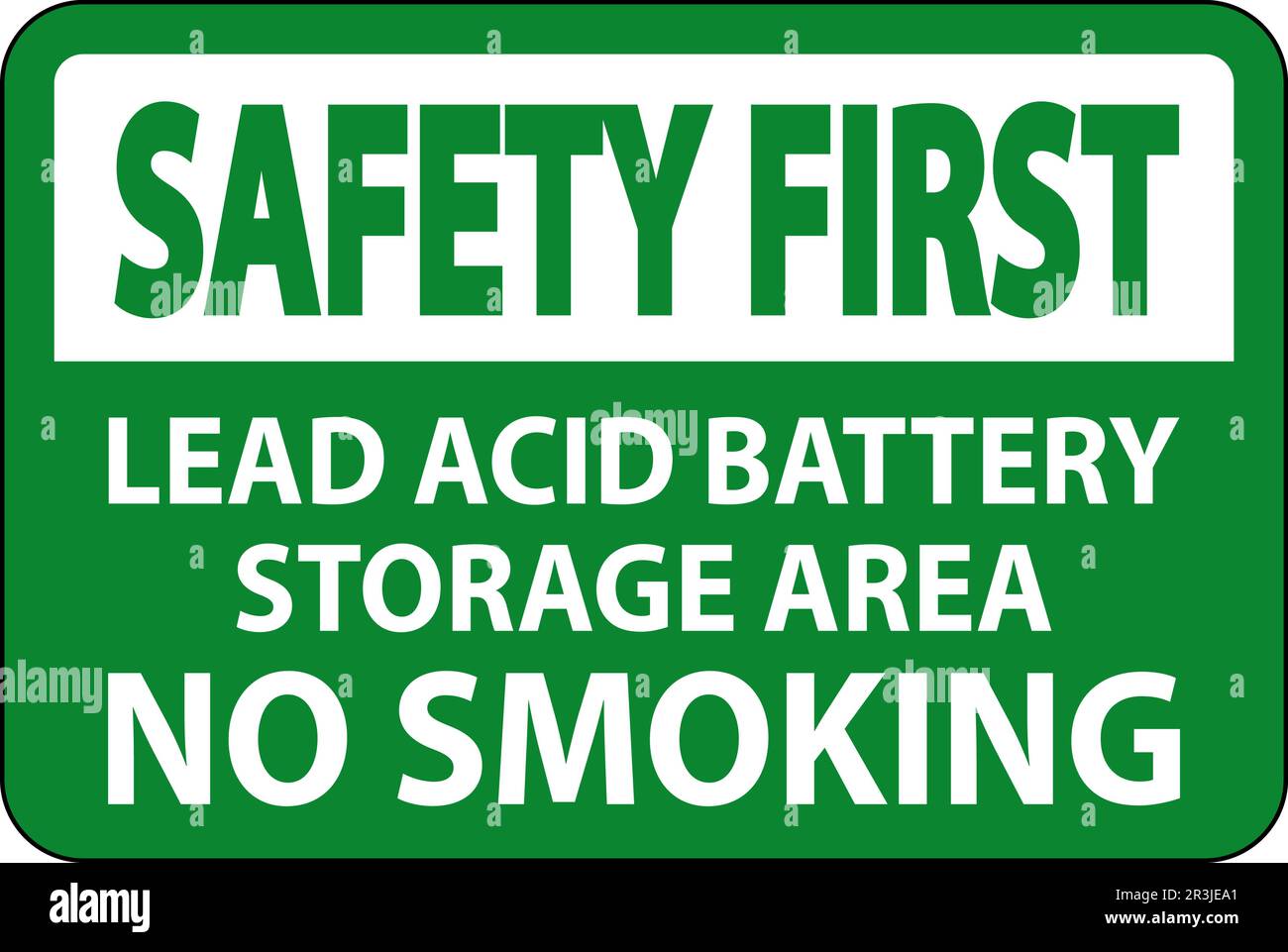 Safety First Sign Lead Acid Battery Storage Area, No Smoking Stock