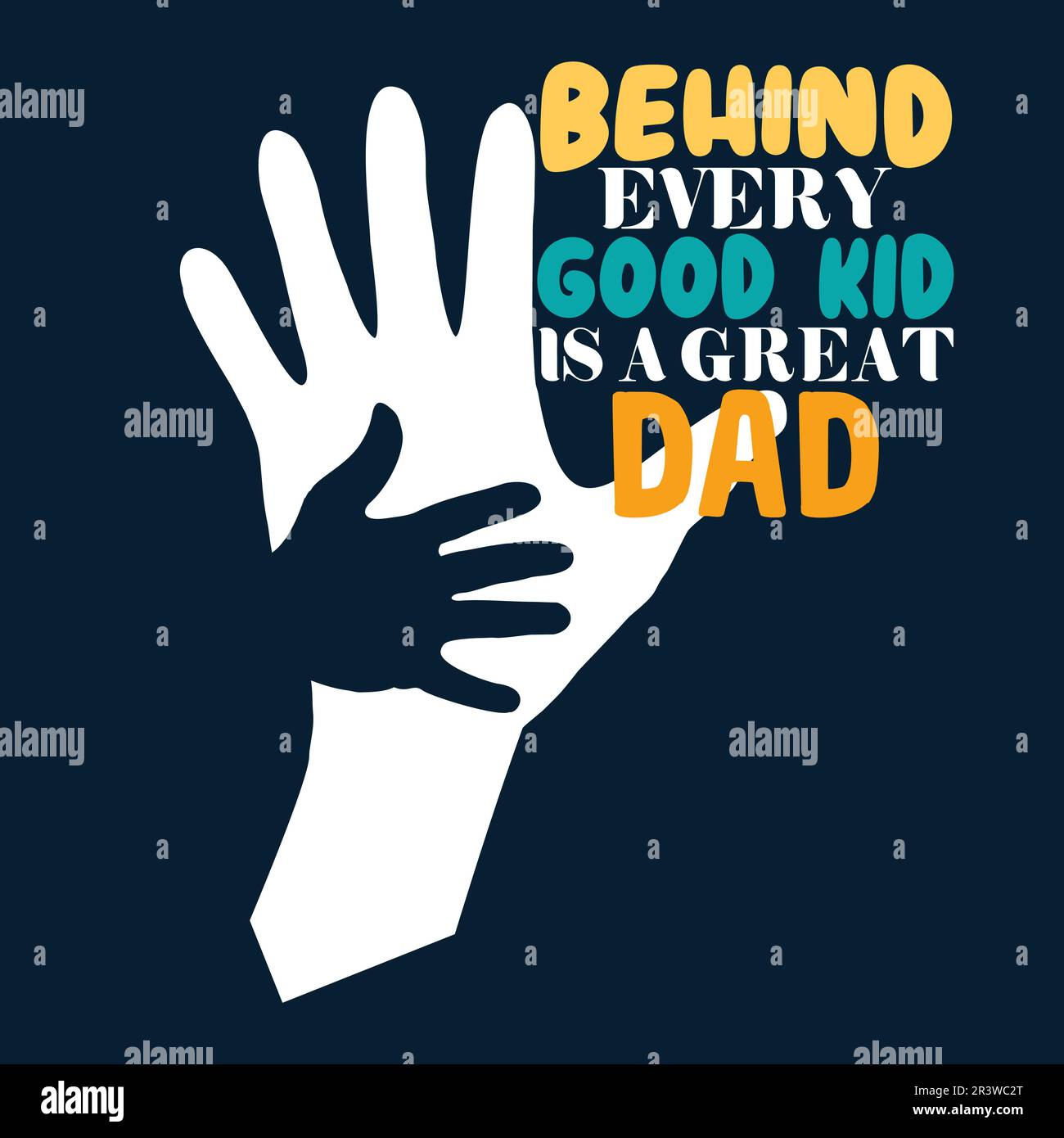 Behind every good kid is a great Dad- Fathers day t-shirt design Stock Vector