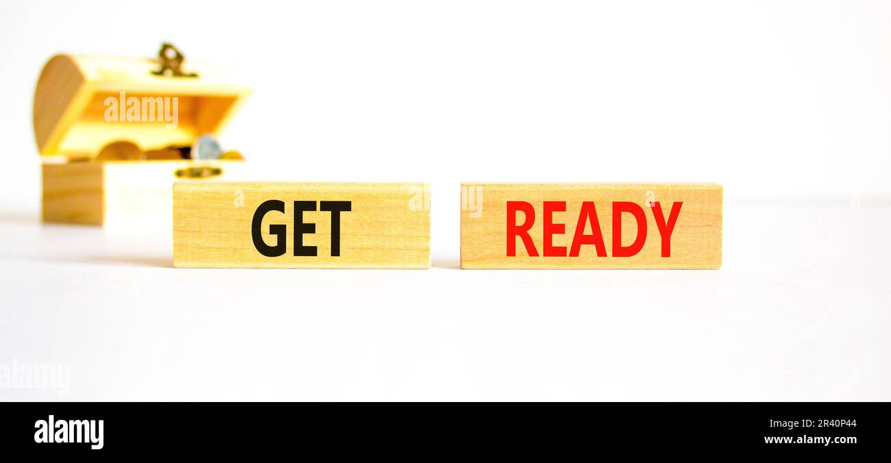 Get ready symbol. Concept words Get ready on wooden blocks on a ...