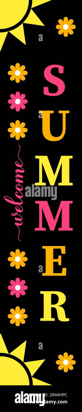 Welcome summer vertical porch sign. Inspirational quote. Easy to edit vector template Stock ...