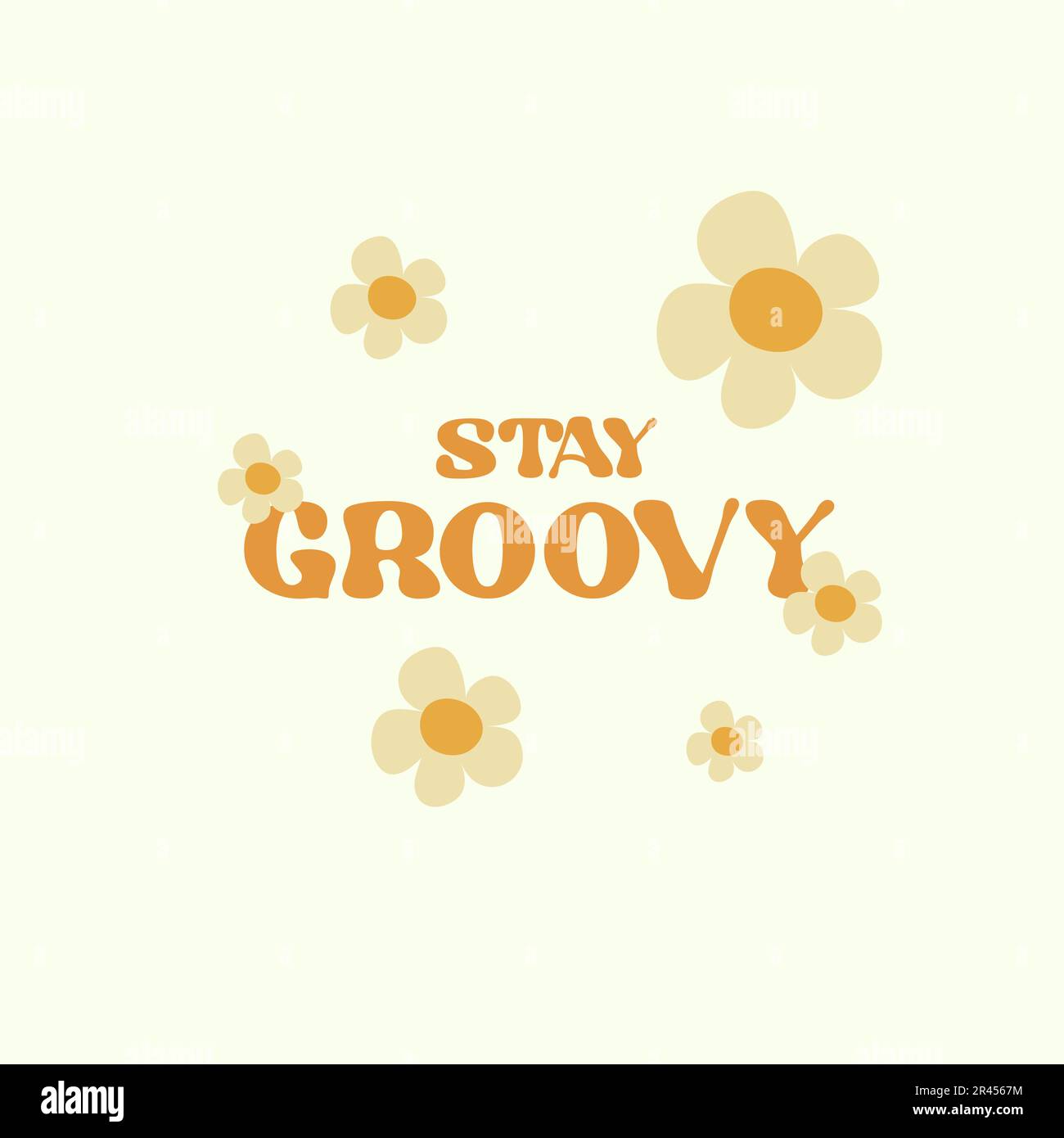Motivation card design with text Stay Groovy and flowers in light color  Stock Vector Image & Art - Alamy
