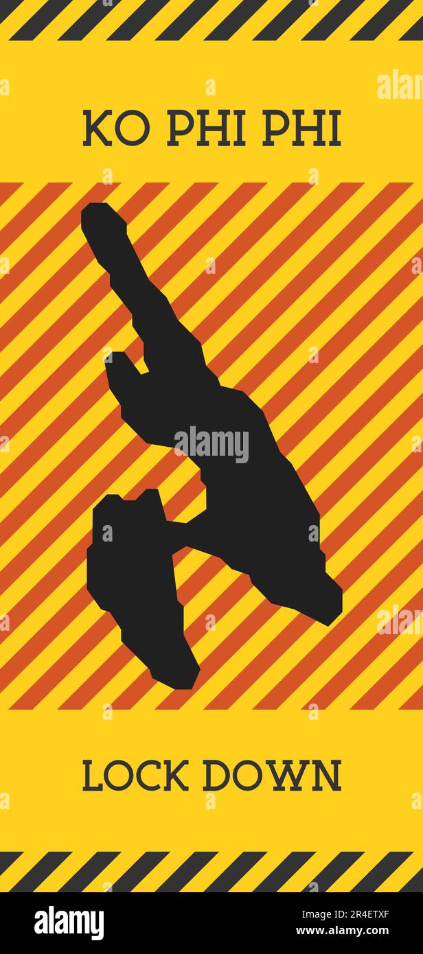 Ko Phi Phi Lock Down Sign. Yellow island pandemic danger icon. Vector ...