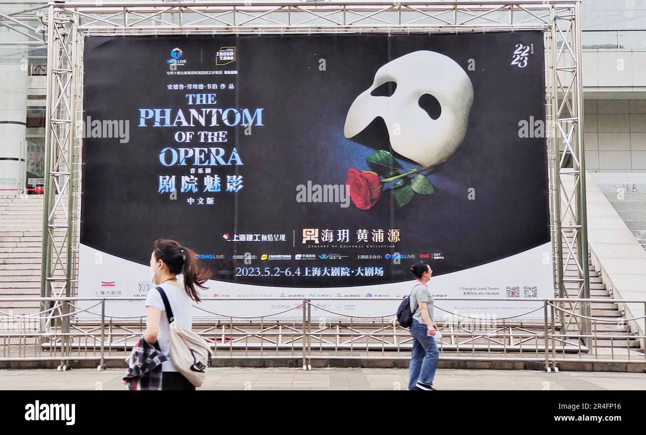 SHANGHAI, CHINA - MAY 26, 2023 - Poster for The first Chinese version Of The Phantom Of The Opera at Shanghai Grand Theater, Shanghai, China, May 26, Stock Photo