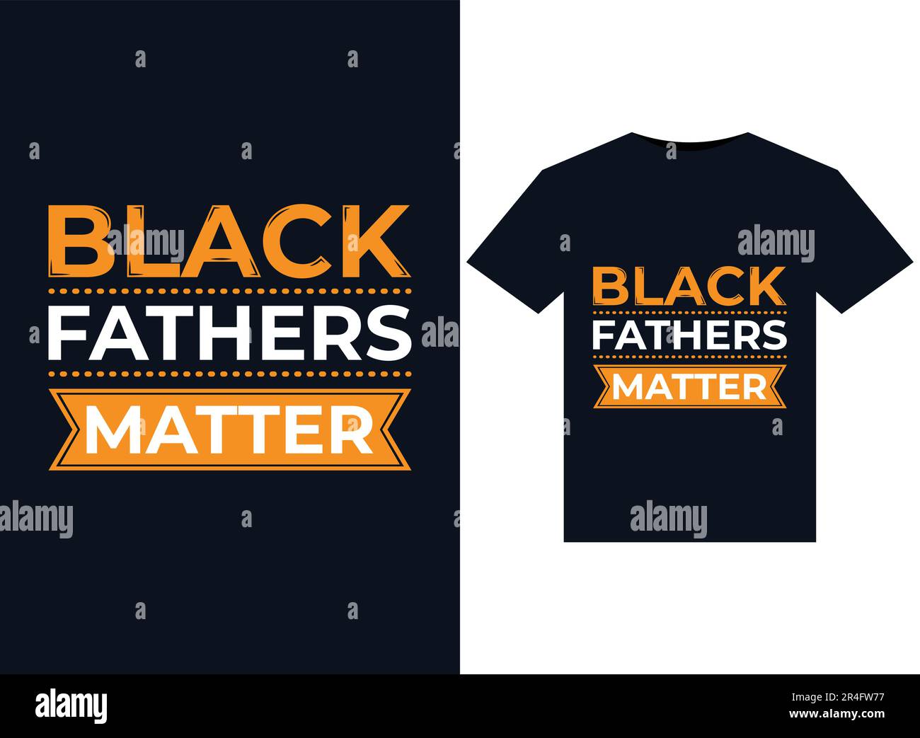 Black Fathers Matter illustrations for print-ready T-Shirts design