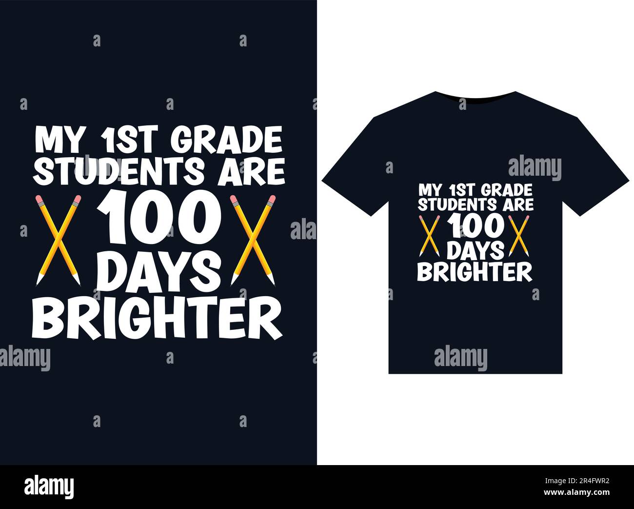 My 1st Grade students are 100 days brighter illustrations for print-ready T-Shirts design. Stock Vector