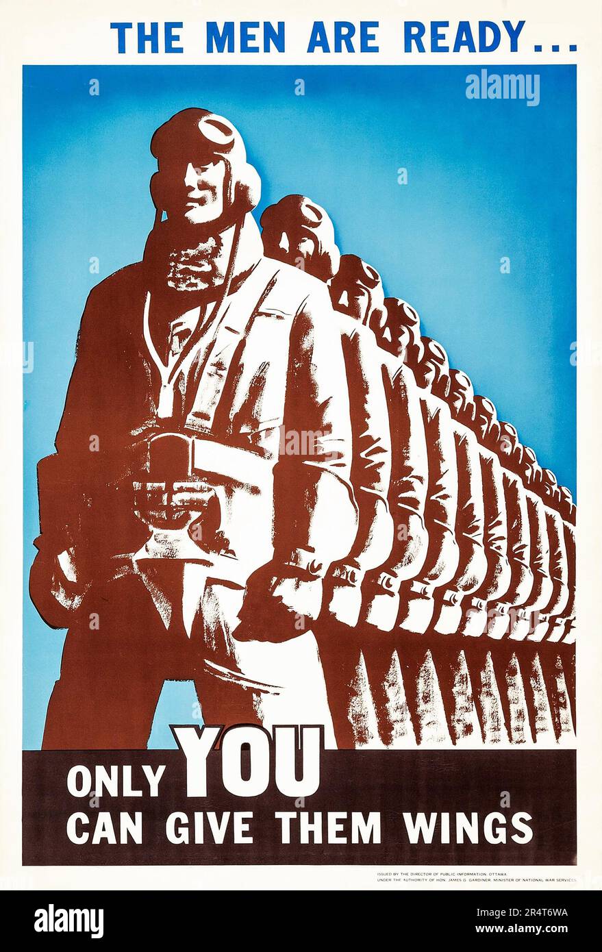 Canada - World War II Propaganda (Director of Public Information, 1943). Canadian Poster - The men are ready, only you can give them wings Stock Photo