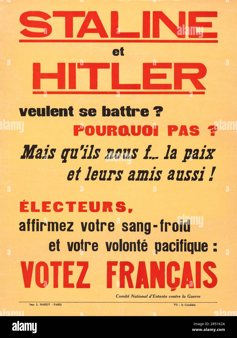 FRANCE - Pre-World War II Propaganda (Comité National d'Entente Contre la Guerre, 1938) French Anti-War Poster - Stalin and Hitler 'Vote French.' War. Stock Photo