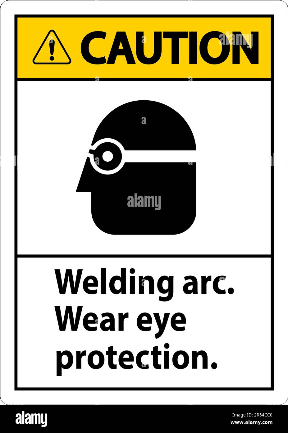 Caution Welding Arc Wear Eye Protection Sign Stock Vector Image & Art