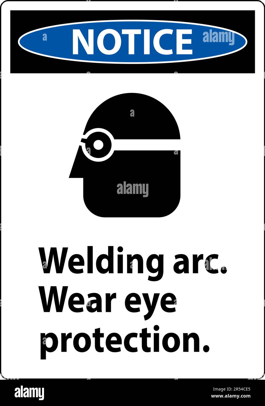 Notice Welding Arc Wear Eye Protection Sign Stock Vector Image & Art