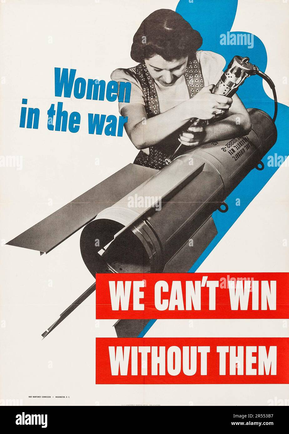 American World War II Propaganda (U.S. Government Printing Office, 1942). Propaganda Poster 'Women in the War, We Can't Win Without Them' Stock Photo