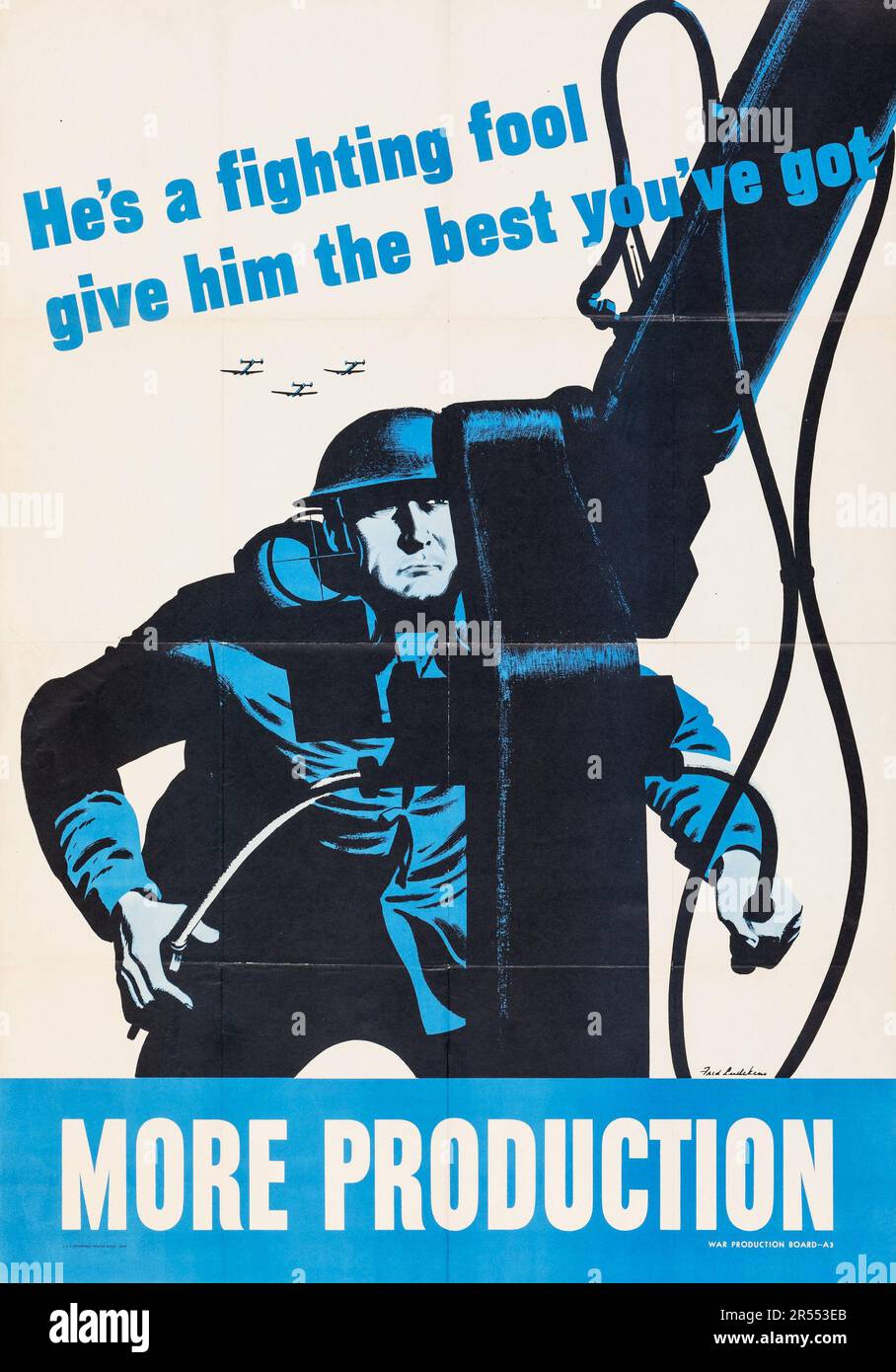 MORE PRODUCTION - American World War II Propaganda (U.S. Government Printing Office, 1944). 'He's a Fighting Fool,' Fred Ludenkens Artwork Stock Photo