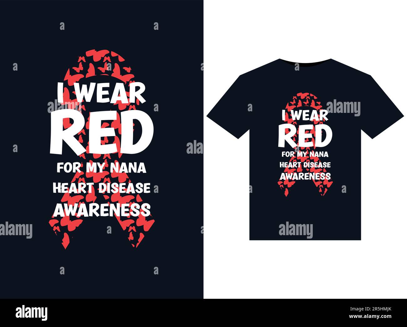 I Wear Red For My Nana Heart Disease Awareness illustrations for print-ready T-Shirts design. Stock Vector