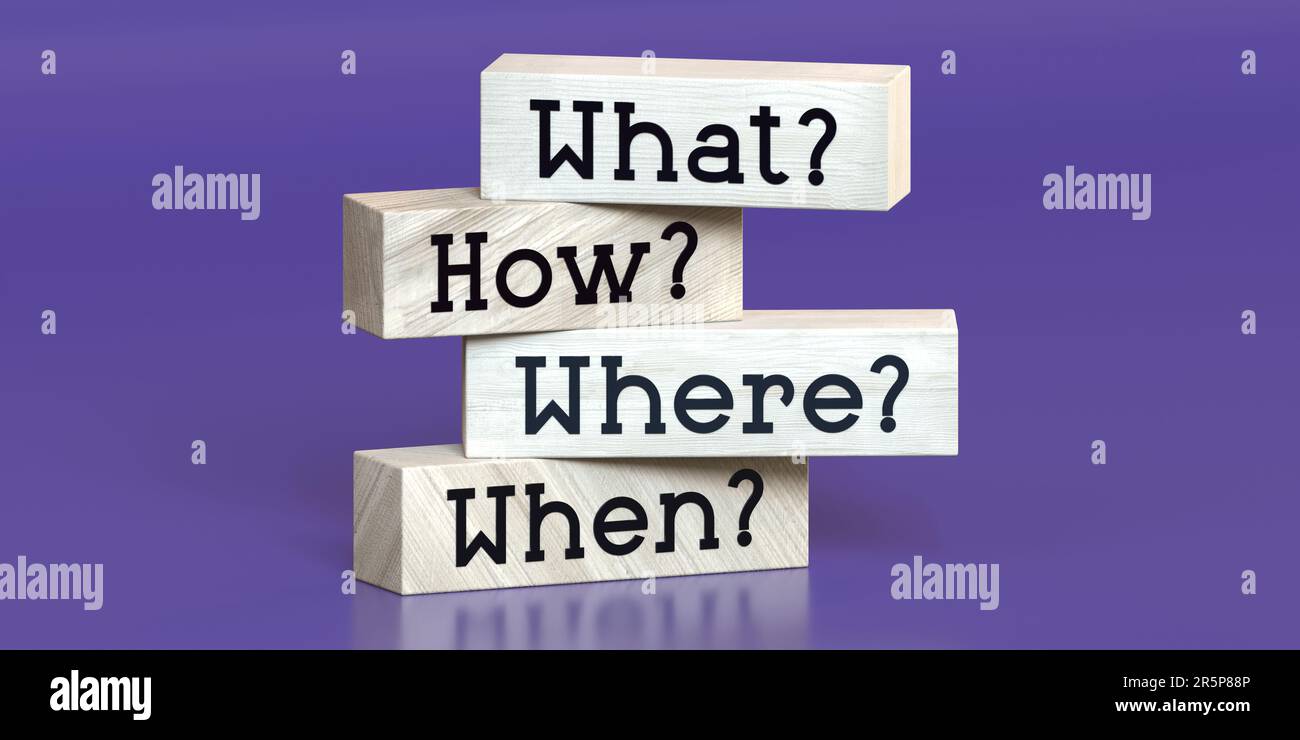 What, how, where, when - words on wooden blocks - 3D illustration Stock ...