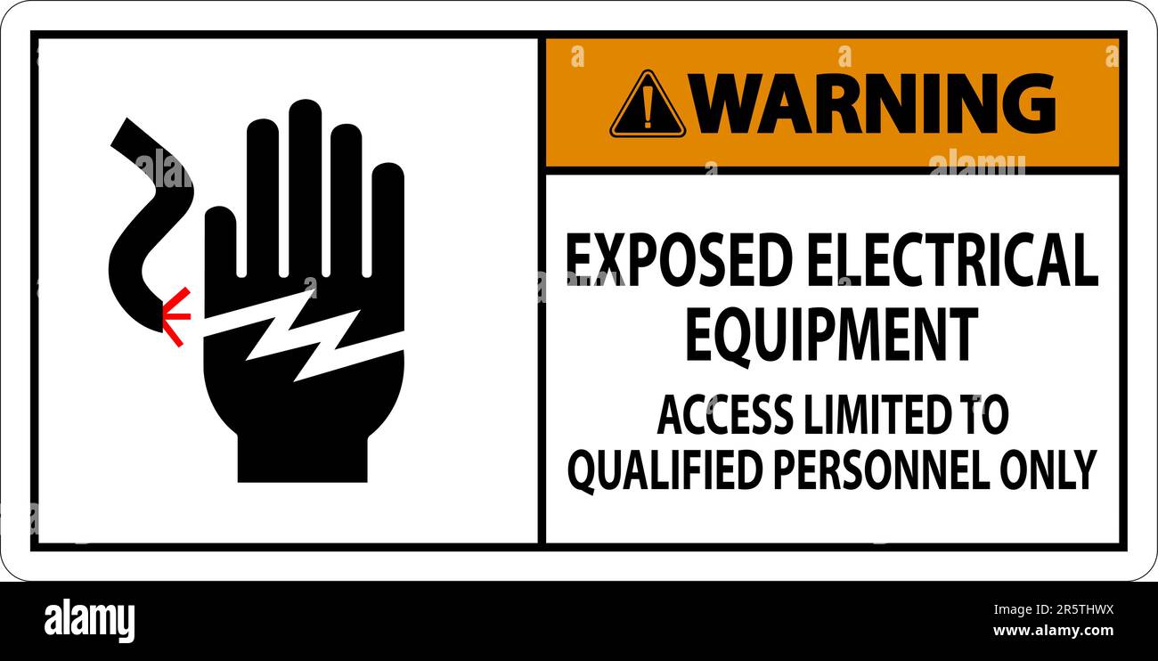 Warning Sign Exposed Electrical Equipment, Access Limited To Qualified Personnel Only Stock Vector