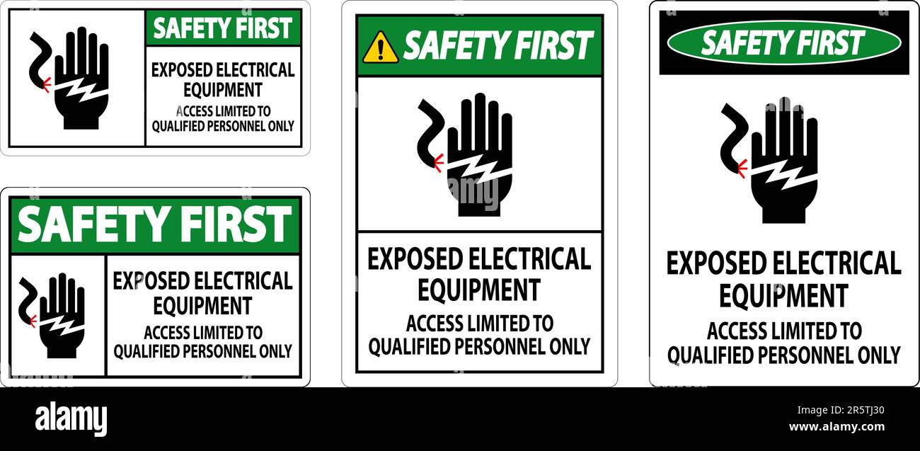 Safety First Sign Exposed Electrical Equipment, Access Limited To Qualified Personnel Only Stock Vector