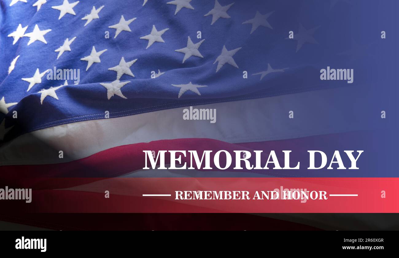 Memorial day, remember and honor text on USA flag background. US ...