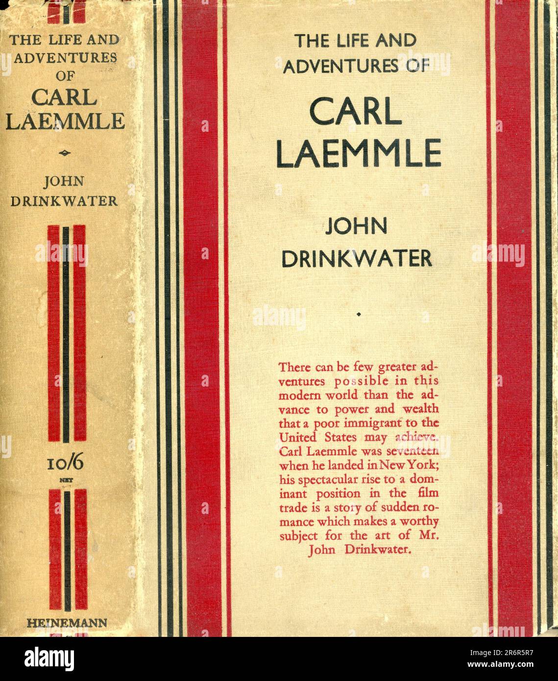 Front and spine of Dust Jacket / Cover of the British edition of the book THE LIFE AND ADVENTURES OF CARL LAEMMLE by JOHN DRINKWATER published in 1931 by William Heinemann Ltd Stock Photo