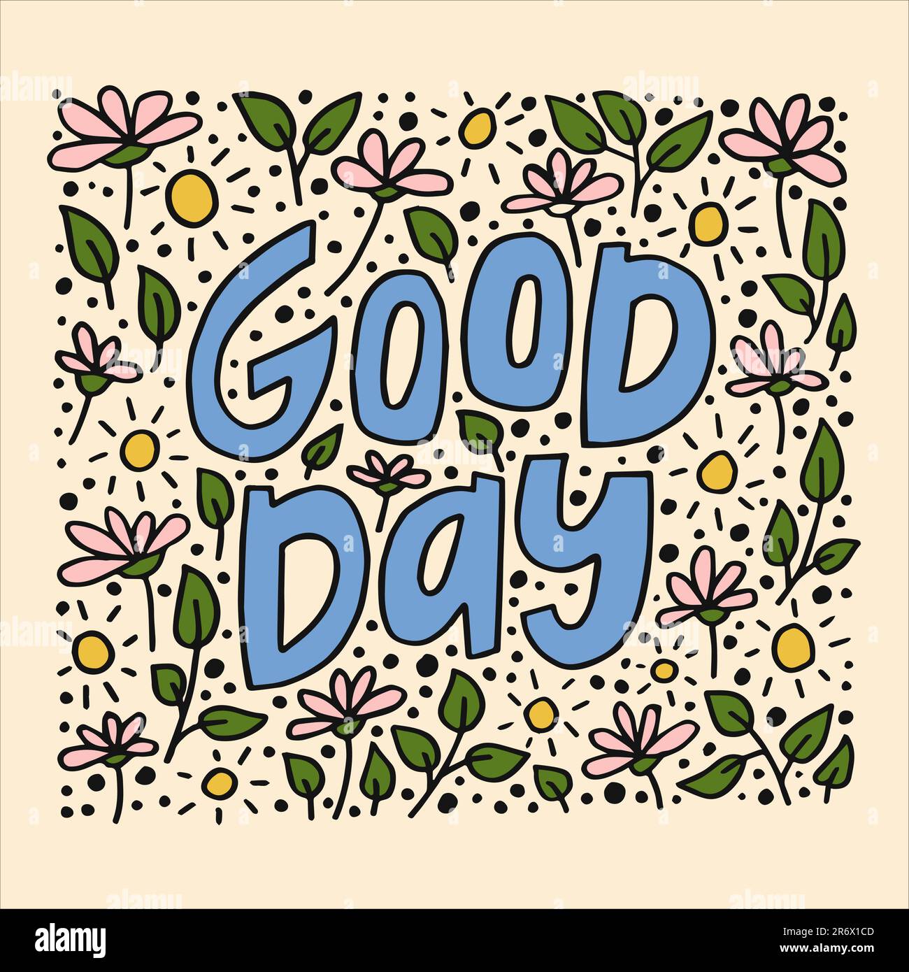 Good day - hand-drawn quote. Creative lettering illustration with ...