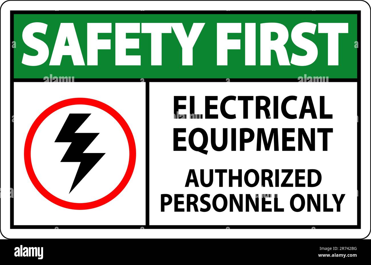 Electrical Safety Sign Safety First, Electrical Equipment Authorized