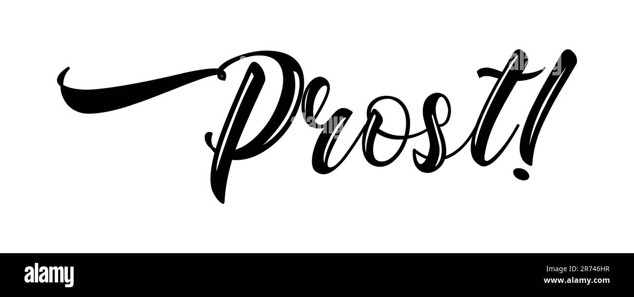 Hand sketched Prost quote in German, translated Cheers. Drawn