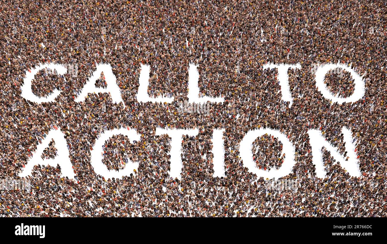 Conceptual large community of people forming CALL TO ACTION message. 3d illustration metaphor for solidarity, leadership,  community solidarity Stock Photo