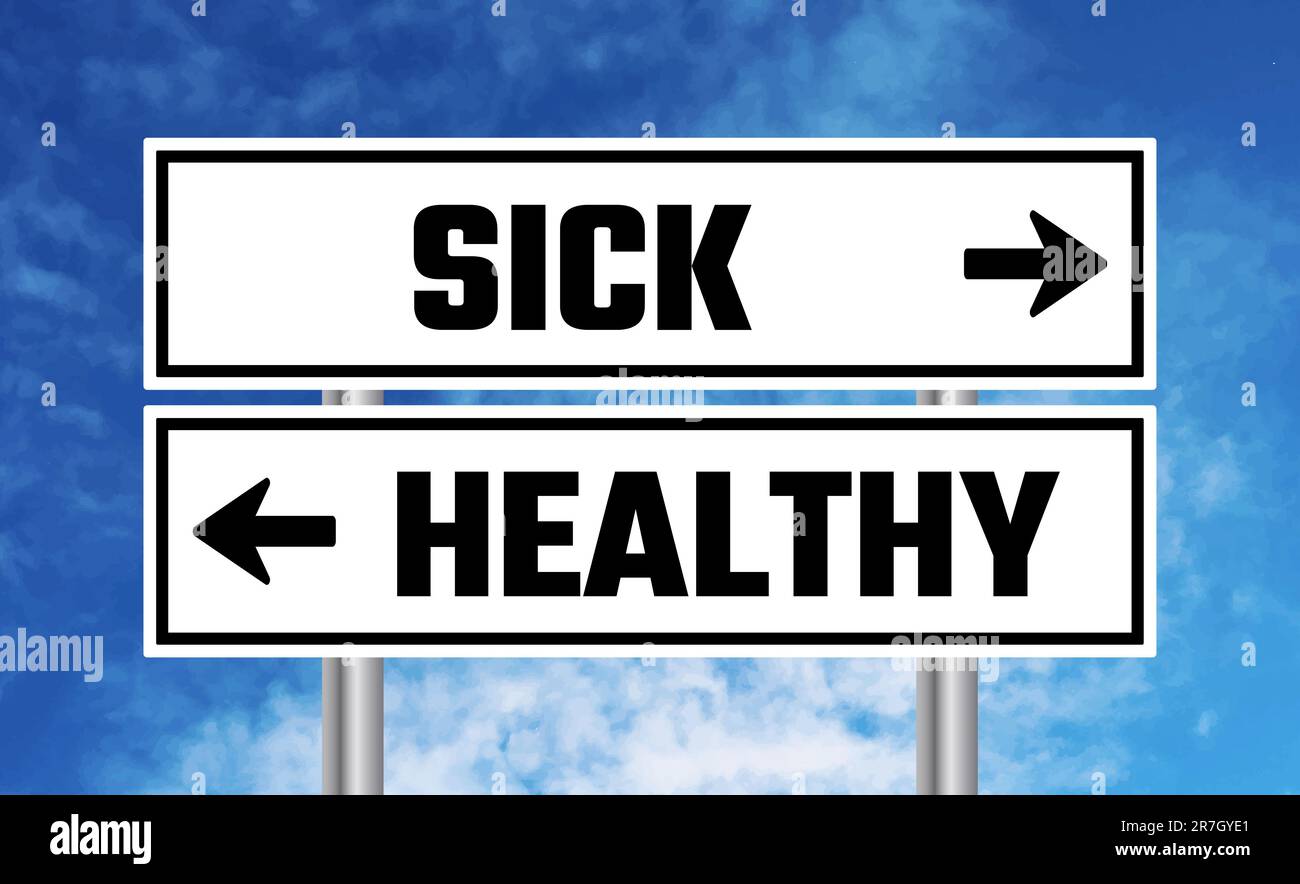 Sick or healthy road sign on cloudy sky background Stock Photo - Alamy