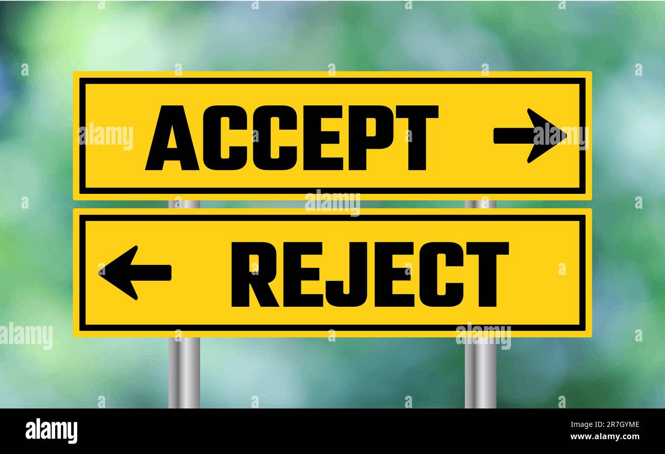 Accept or reject road sign on blur background Stock Photo - Alamy