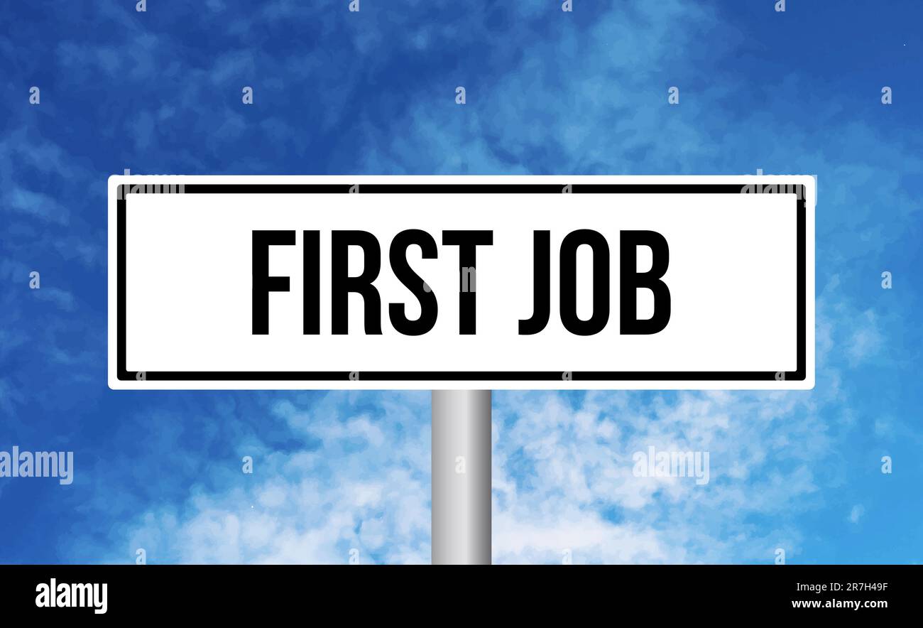 First job road sign on blue sky background Stock Photo - Alamy