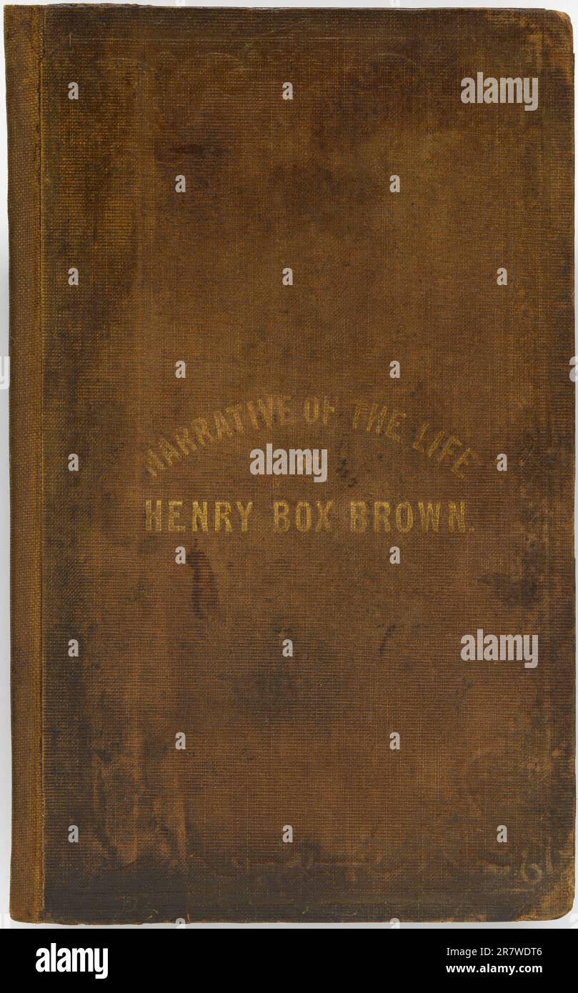 Narrative of the Life of Henry Box Brown 1851 Stock Photo Alamy