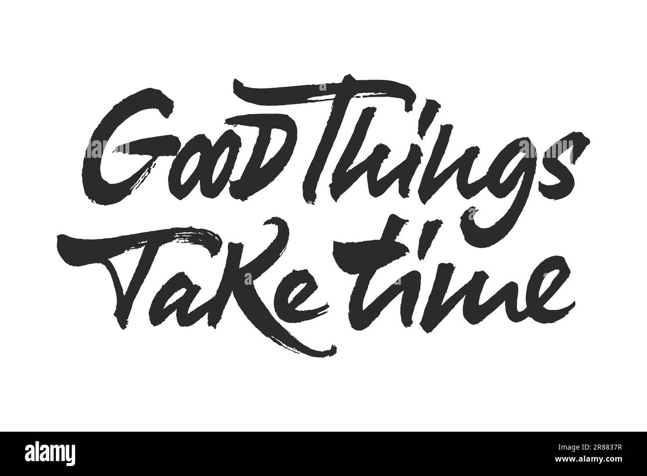 Good Things Take Time Stock Vector