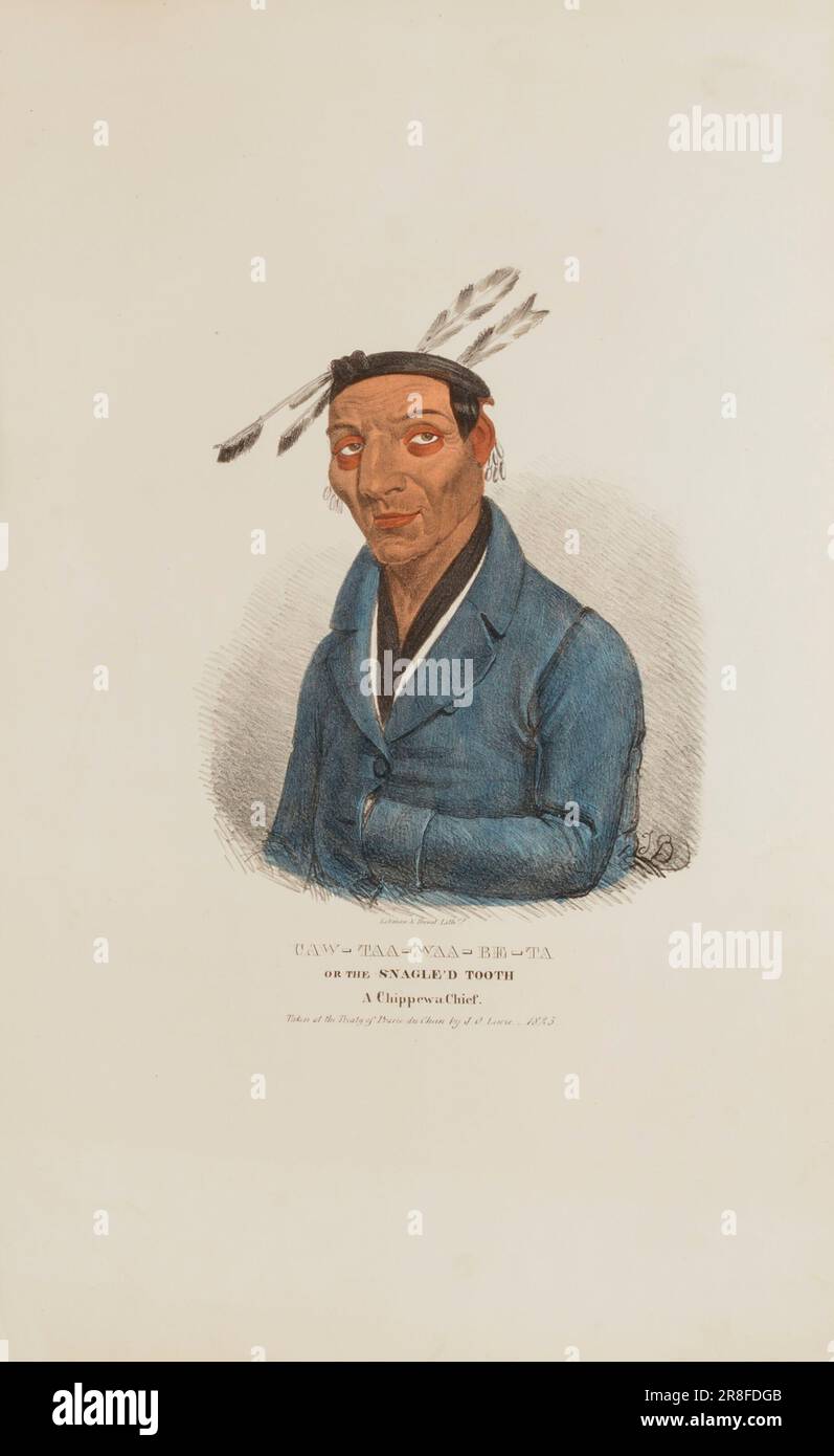 CAW-TAA-WAA-BE-TA or the Snagle'd Tooth; A Chippewa Chief, from The Aboriginal Portfolio 1835 by James Otto Lewis, born Philadelphia, PA 1799-died New York City 1858 Stock Photo