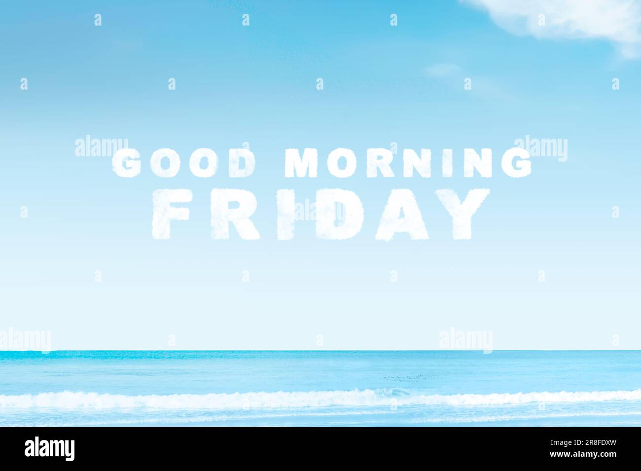 Cloud in the sky with a Good Morning Friday text. Happy Friday concept  Stock Photo - Alamy, image size:1300x956