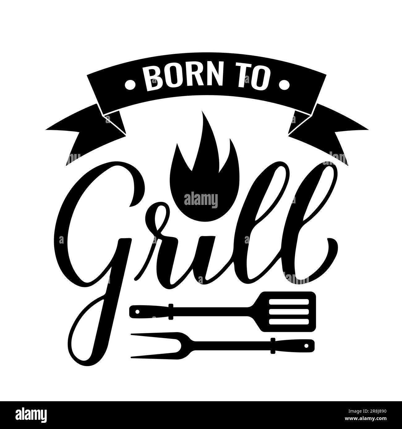 Born to grill calligraphy hand lettering isolated on white. Funny BBQ