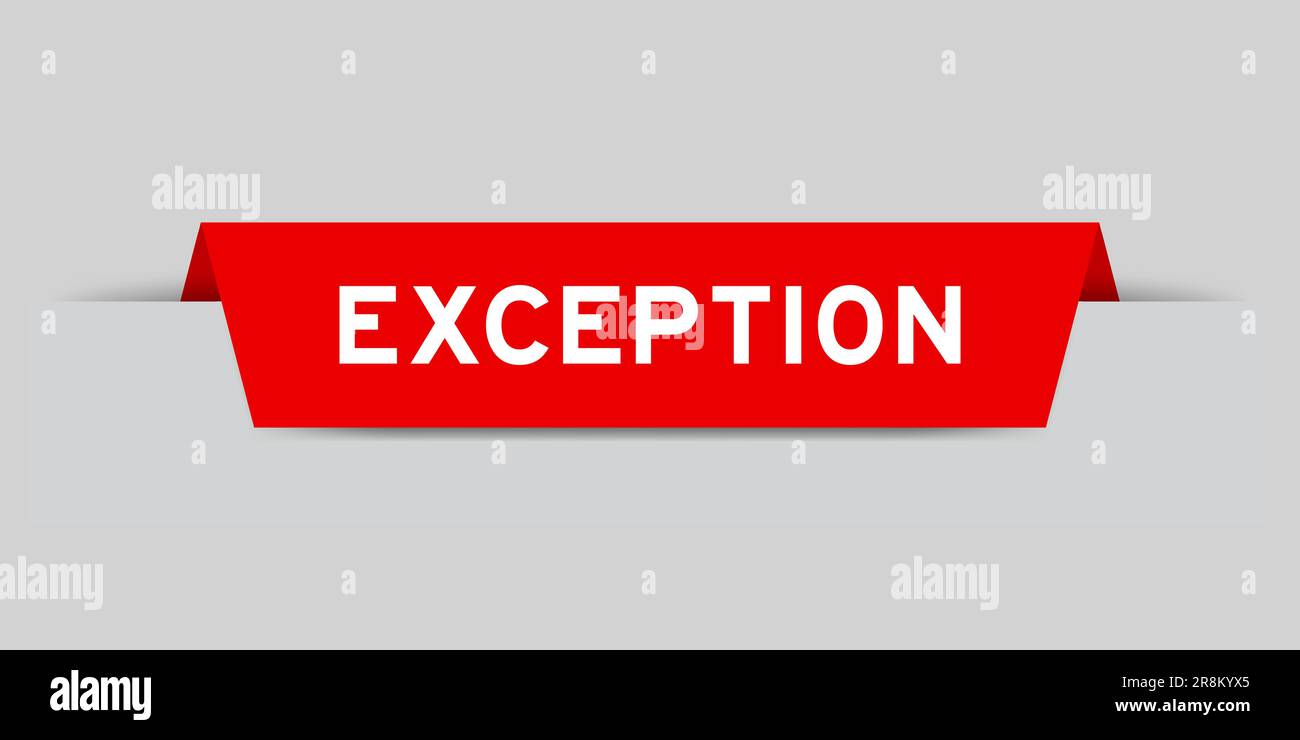 Red color inserted label with word exception on gray background Stock ...