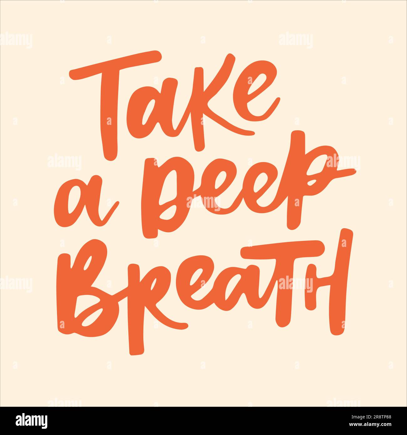 Take a deep breath handwritten quote. Modern calligraphy illustration