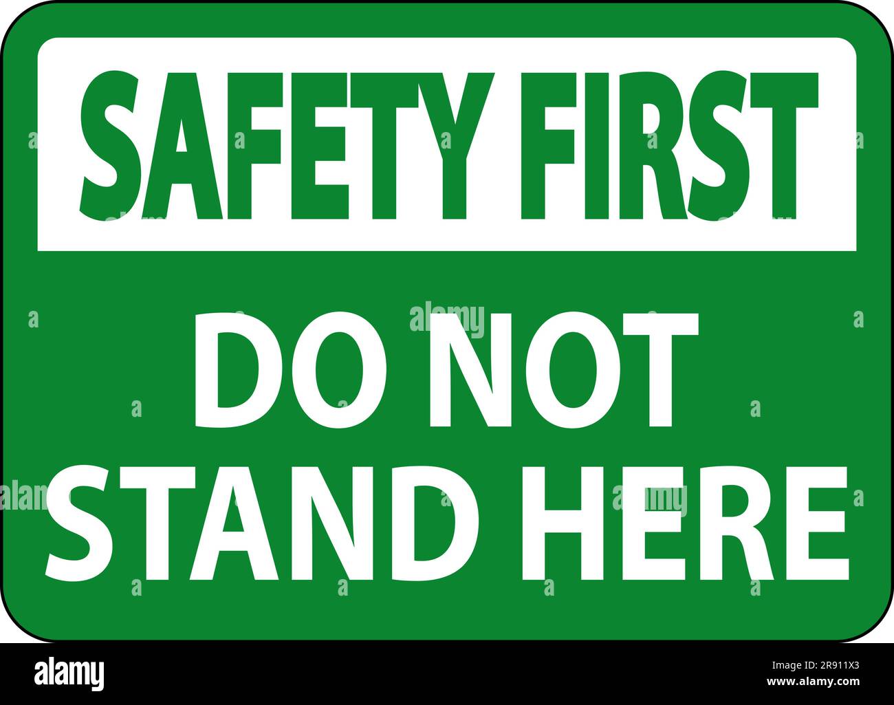 Safety First Sign Do Not Stand Here On White Background Stock Vector