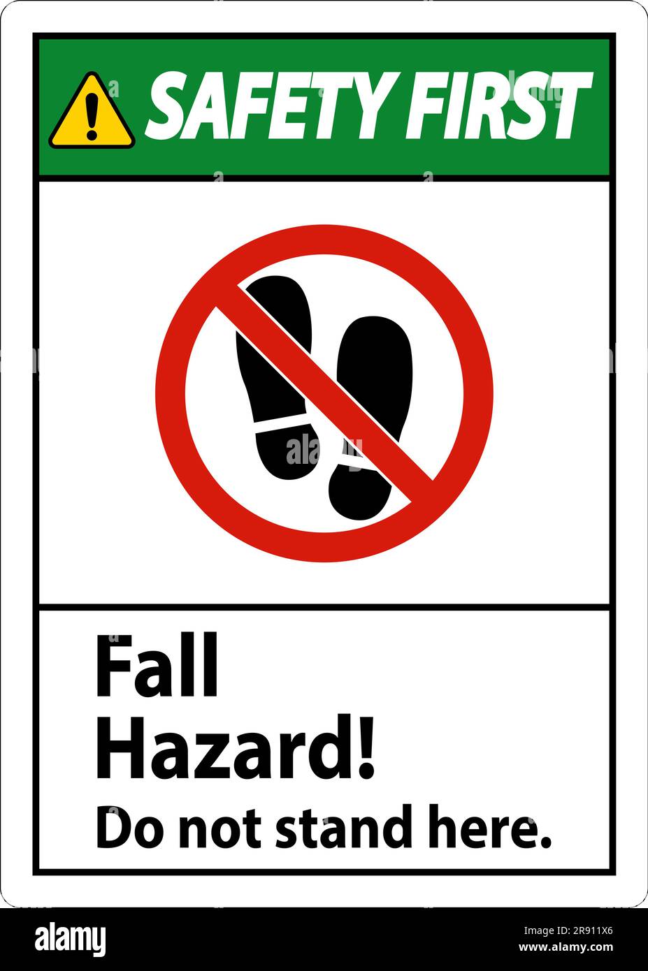 Safety First Sign Fall Hazard, Do Not Stand Here On White Background ...