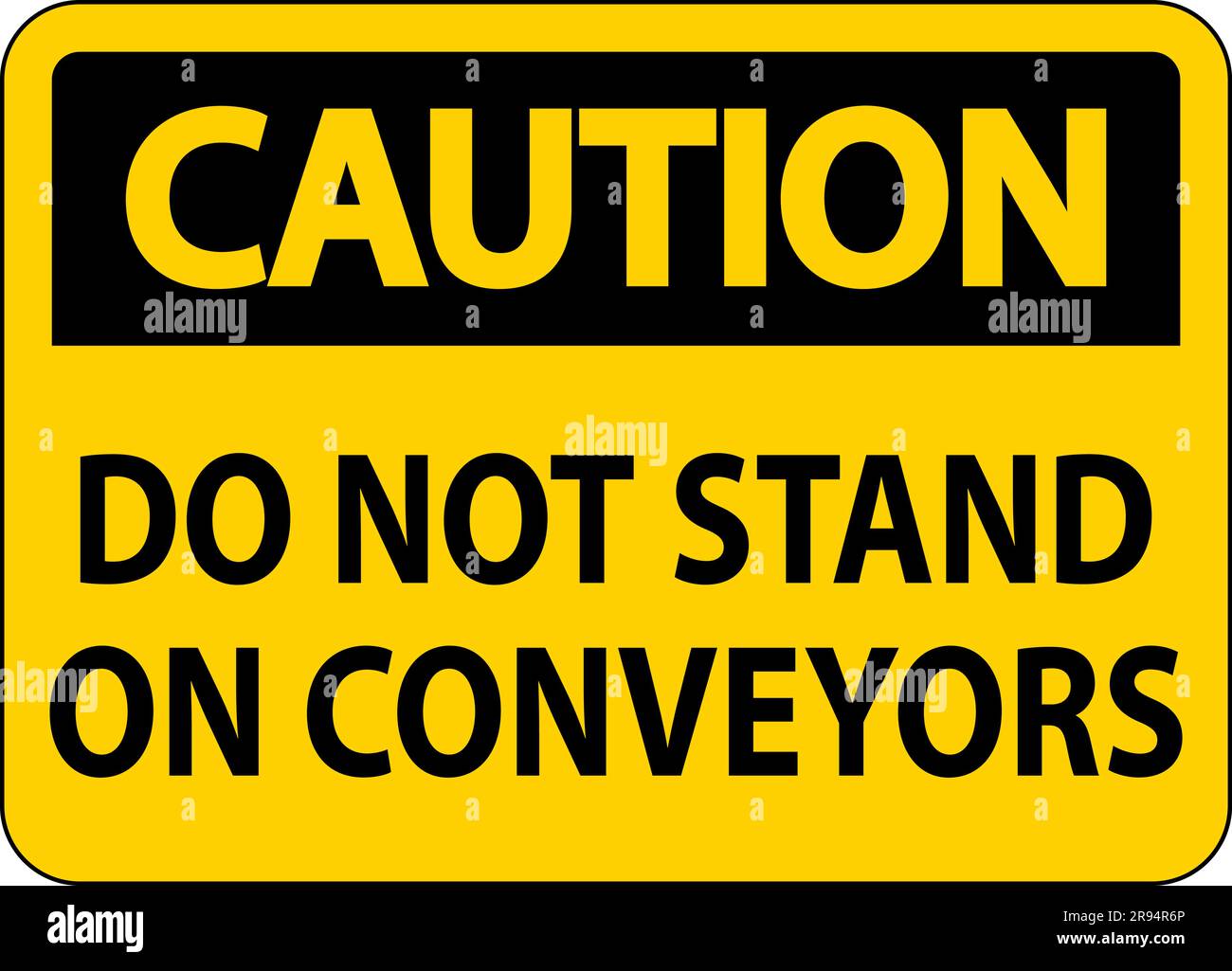 Caution Sign Do Not Climb Sit Walk Or Ride on Conveyor Stock Vector