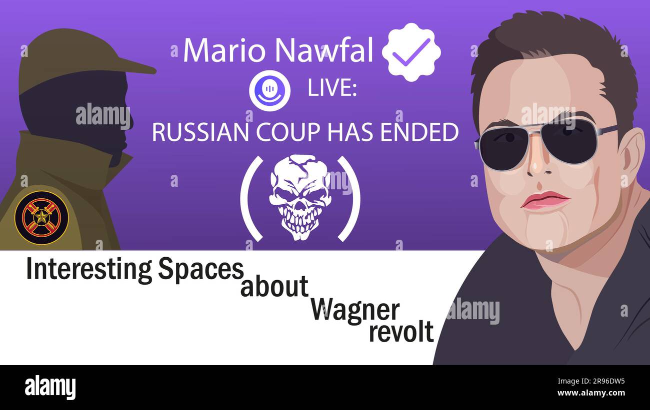 June 24, 2023 Elon Musk tweeted live Mario Naufal on Interesting Spaces  about the Wagner Rebellion Stock Photo - Alamy