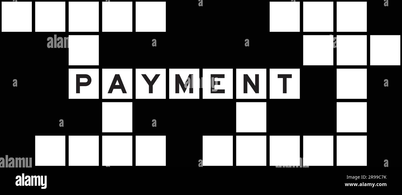 Alphabet letter in word payment on crossword puzzle background Stock Alphabet letter in word payment on crossword puzzle background Stock