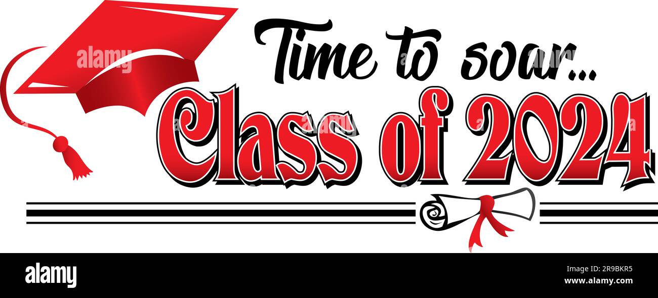 Red and Black Class of 2024 Time to Soar Banner Stock Photo Alamy