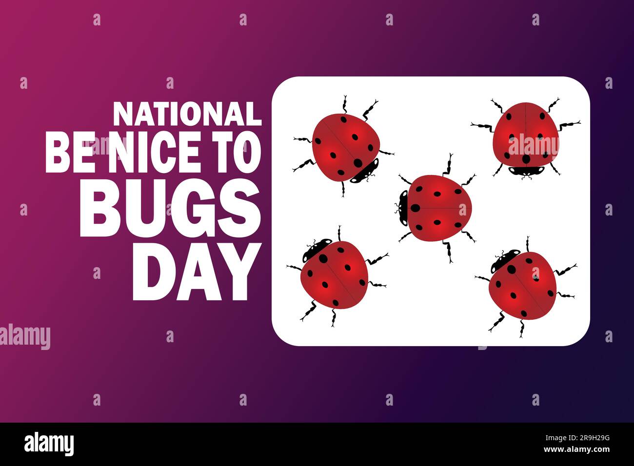 National Be Nice To Bugs Day. Holiday concept. Template for background