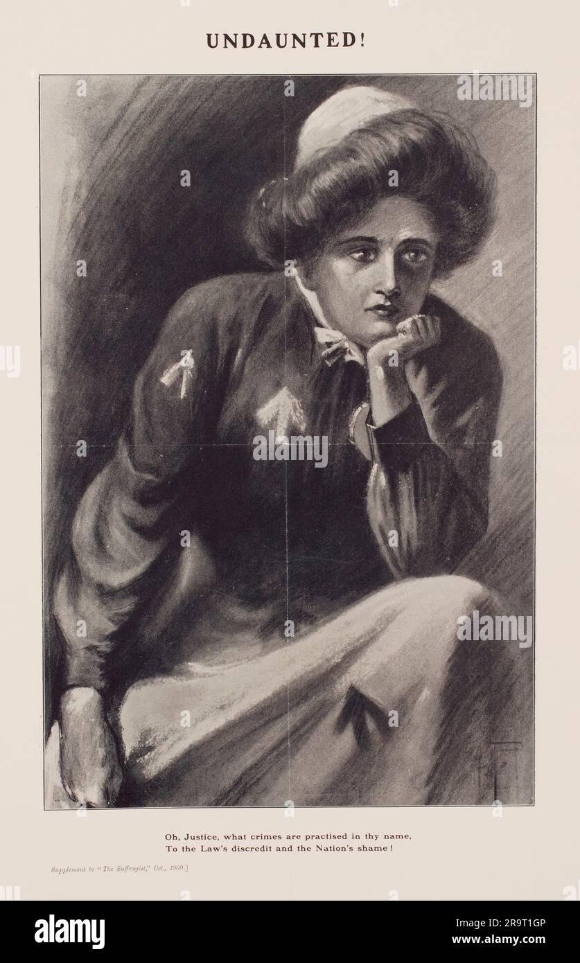 A drawing of a Suffragette in prison clothes, black printed inscription: 'UNDAUNTED! Oh, Justice, what crimes are practised in thy name, To the Law discredit and the Nation's shame! Supplement to 'The Suffragist', Oct 1909. Stock Photo
