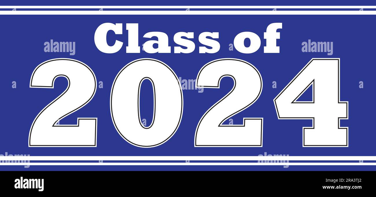 Class of 2024 Banner Blue Stock Vector Image & Art Alamy