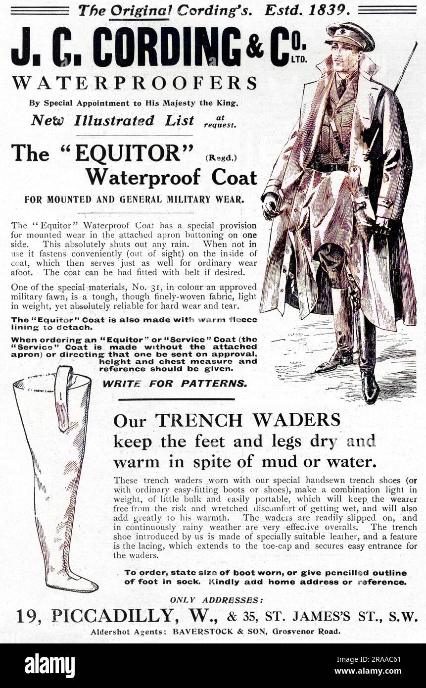 Advertisement for J. C. Cording and Co., waterproofers, suggesting the Equitor waterproof coat for mounted and military wear for British soldiers, and especially, their trench waders to keep the feet and legs dry and warm in spite of mud or water.     Date: 1915 Stock Photo