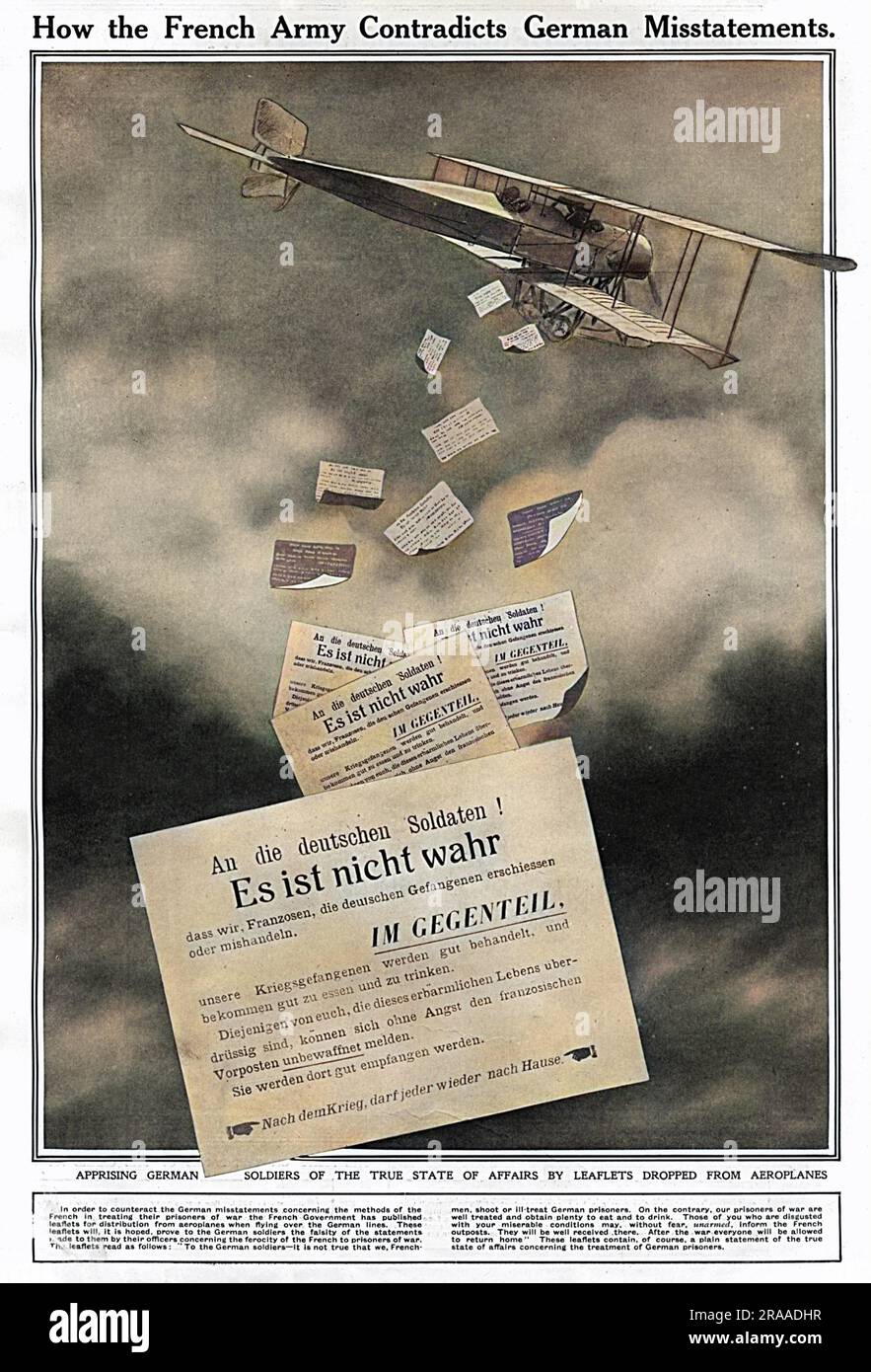 How the French army contradicts German misstatements. A French biplane drops leaflets over German land hoping to prove to the German soldiers the falsity of the statements made to them by their officers concerning the ferocity of the French to prisoners of war: To the German soldiers - it is not true that we, Frenchmen, shoot of ill-treat German prisoners ... The leaflets also exhort Germans to give themselves up as they will be well-received and be allowed to return home after the war.     Date: 1914 Stock Photo