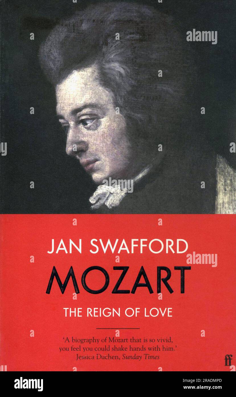 Book cover. 'Mozart:The Reign of Love' by Jan Swafford. Stock Photo
