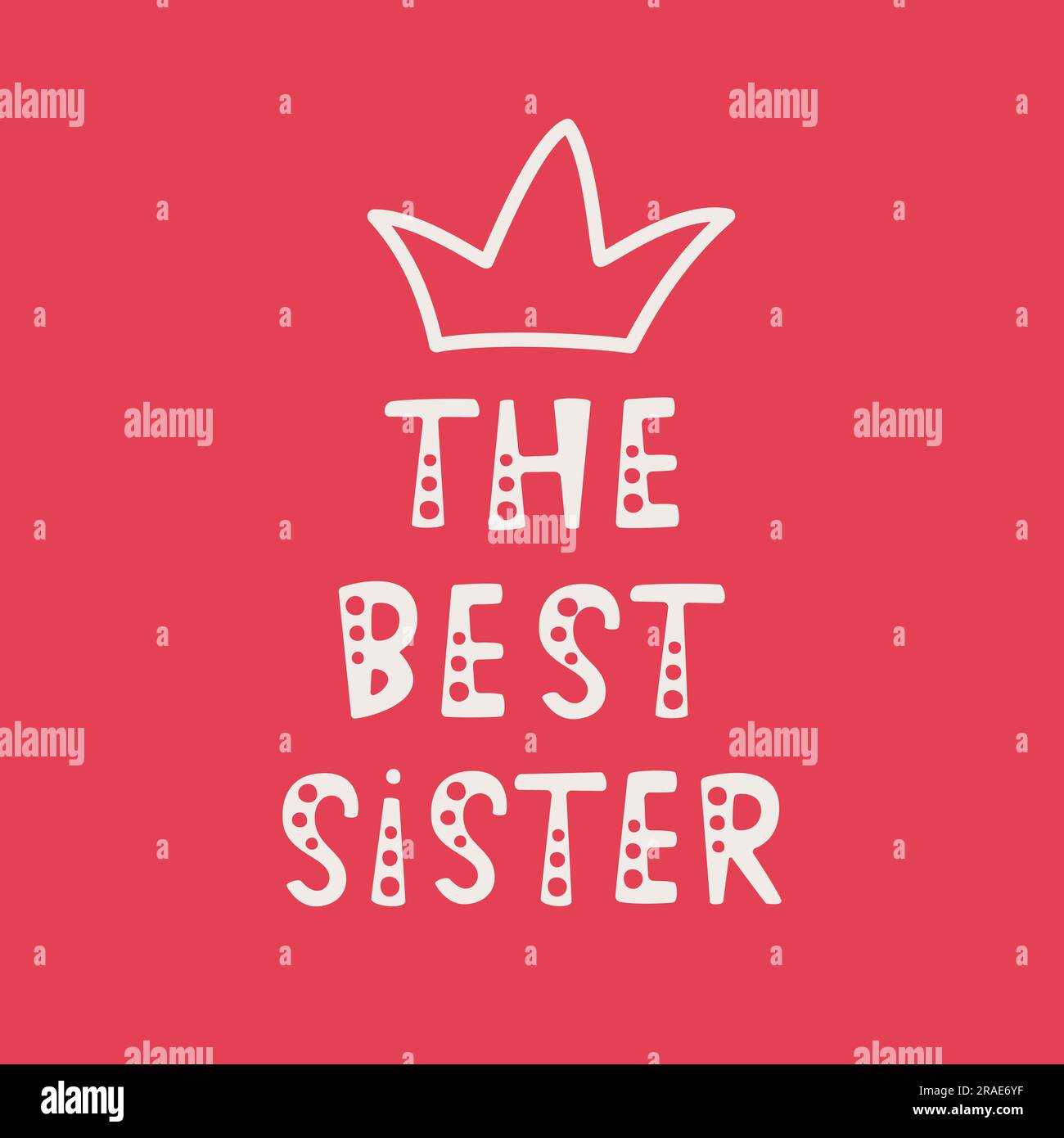 Vector illustration. Handwritten lettering of The Best Sister. Objects ...